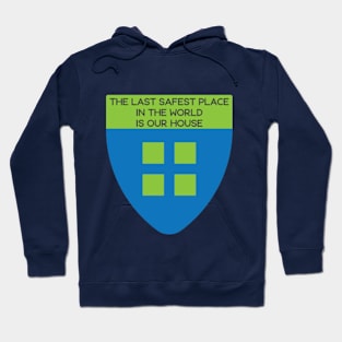 Last Safest Place Hoodie